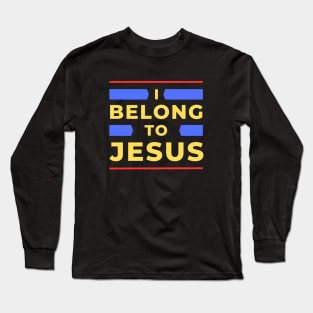 I Belong To Jesus | Christian Long Sleeve T-Shirt